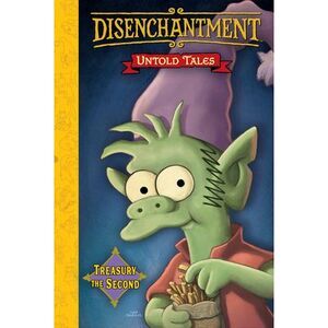 Disenchantment: Untold Tales Vol.2 -- Matt Groening